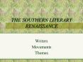 THE SOUTHERN LITERARY RENAISSANCE PowerPoint PPT Presentation