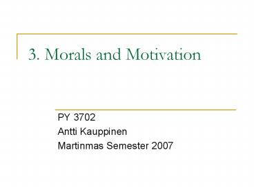 3. Morals and Motivation