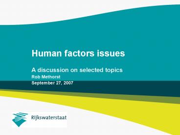 Human factors issues