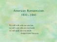 American Romanticism 1800 1860 PowerPoint PPT Presentation