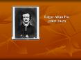 Edgar Allan Poe 18091849 PowerPoint PPT Presentation