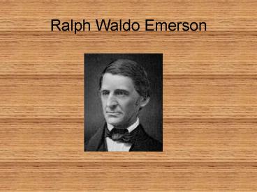 Ralph Waldo Emerson