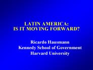 LATIN AMERICA: IS IT MOVING FORWARD