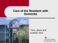 Care of the Resident with Dementia PowerPoint PPT Presentation