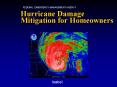 Hurricane Damage Mitigation for Homeowners PowerPoint PPT Presentation