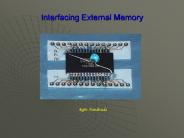 Interfacing External Memory