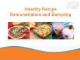Healthy Recipe Demonstration and Sampling PowerPoint PPT Presentation