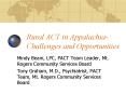 Rural ACT in Appalachia Challenges and Opportunities PowerPoint PPT Presentation