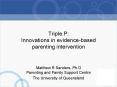 Triple P: Innovations in evidencebased parenting intervention PowerPoint PPT Presentation
