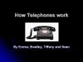 How Telephones work PowerPoint PPT Presentation
