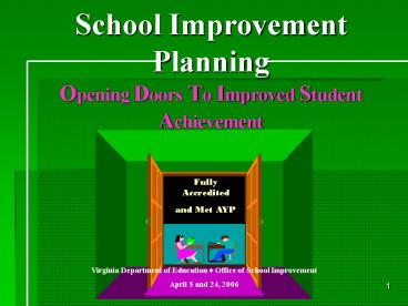 School Improvement Planning Opening Doors To Improved Student Achievement