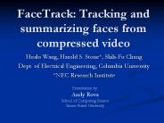 FaceTrack:%20Tracking%20and%20summarizing%20faces%20from%20compressed%20video