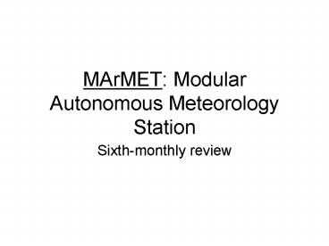 MArMET: Modular Autonomous Meteorology Station