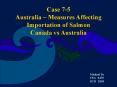 Case 75 Australia Measures Affecting Importation of Salmon Canada vs Australia PowerPoint PPT Presentation