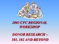 2003 CFC REGIONAL WORKSHOP PowerPoint PPT Presentation