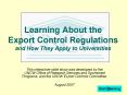 Learning About the Export Control Regulations and How They Apply to Universities PowerPoint PPT Presentation