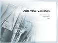 Anti-Viral Vaccines PowerPoint PPT Presentation