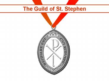 The Guild of St. Stephen