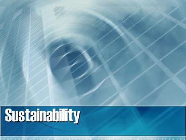 Sustainability