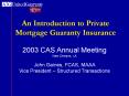 An Introduction to Private Mortgage Guaranty Insurance PowerPoint PPT Presentation