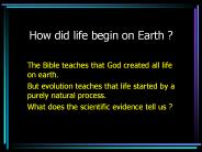 How did life begin on Earth