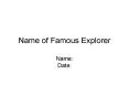 Name of Famous Explorer PowerPoint PPT Presentation