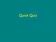 Quick Quiz PowerPoint PPT Presentation