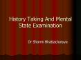 History Taking And Mental State Examination PowerPoint PPT Presentation