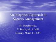 An Integrated Approach to Security Management