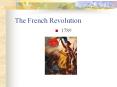 The French Revolution PowerPoint PPT Presentation