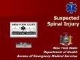 Suspected Spinal Injury PowerPoint PPT Presentation