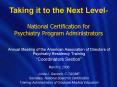 National Certification for Psychiatry Program Administrators PowerPoint PPT Presentation