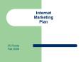 Internet Marketing Plan PowerPoint PPT Presentation