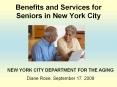 Benefits and Services for Seniors in New York City PowerPoint PPT Presentation