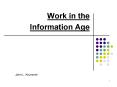 Work in the Information Age PowerPoint PPT Presentation