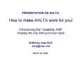 PRESENTATION ON AHLTA: How to make AHLTA work for you Introducing the Usability AIM Possibly the onl PowerPoint PPT Presentation