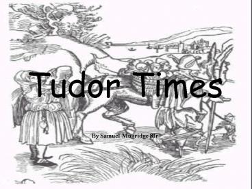 Tudor Times