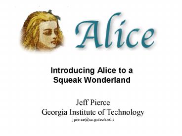 Introducing Alice to a Squeak Wonderland