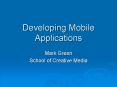 Developing Mobile Applications PowerPoint PPT Presentation
