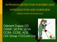 INTRUSION DETECTION SYSTEMS IDS INTRODUCTION AND OVERVIEW What vendors will not tell you PowerPoint PPT Presentation