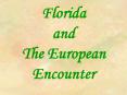 Florida and The European Encounter PowerPoint PPT Presentation