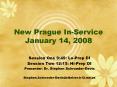 New Prague InService January 14, 2008 PowerPoint PPT Presentation