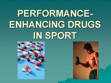 PERFORMANCEENHANCING DRUGS IN SPORT