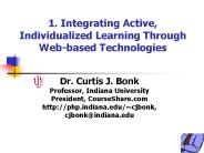 1. Integrating Active, Individualized Learning Through Webbased Technologies