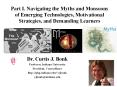 Part I. Navigating the Myths and Monsoons of Emerging Technologies, Motivational Strategies, and Dem PowerPoint PPT Presentation