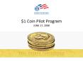 $1 Coin Pilot Program JUNE 17, 2008