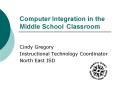 Computer Integration in the Middle School Classroom PowerPoint PPT Presentation