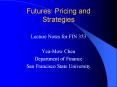 Futures: Pricing and Strategies PowerPoint PPT Presentation