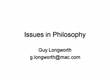Issues in Philosophy