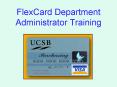 FlexCard Department Administrator Training PowerPoint PPT Presentation
